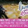 MultiLive - Multiple Live Stream Broadcaster Plugin
