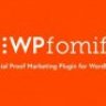 WPfomify - Social Proof & FOMO Marketing Plugin for WordPress